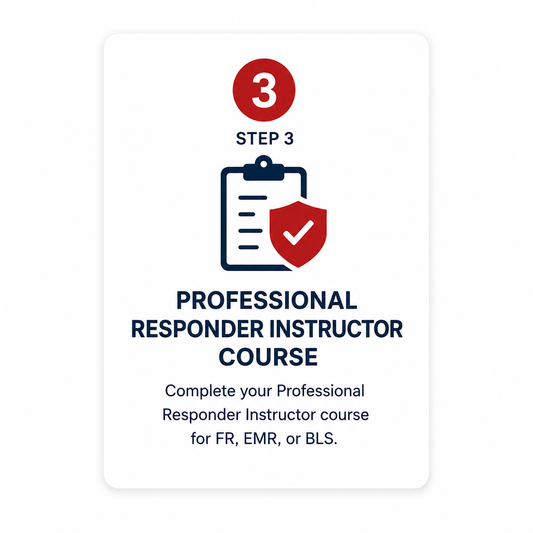 Step 3: Red Cross Professional Responder Instructor (FRI/EMRI/BLSI)